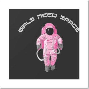 Girls Need Space Posters and Art